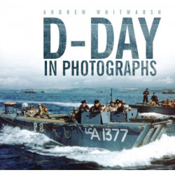 D-Day in Photographs