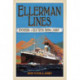 Ellerman Lines: Remembering a Great British Shipping Company