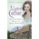 A Lady of Cotton: Hannah Greg, Mistress of Quarry Bank Mill