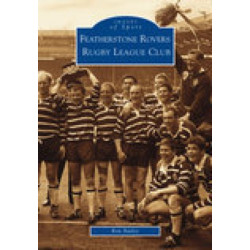 Featherstone Rovers Rugby League Football Club: Images of Sport: Images of Sport