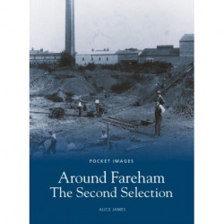 Around Fareham - The Second Selection: Pocket Images: The Second Selection