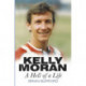Kelly Moran: A Hell of a Life