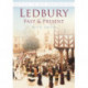 Ledbury Past and Present: Britain in Old Photographs