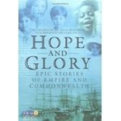 Hope and Glory: Epic Stories of Empire and Commonwealth