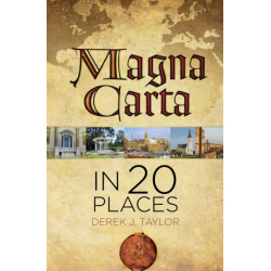 Magna Carta: The Places that Shaped the Great Charter