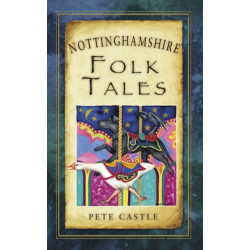 Nottinghamshire Folk Tales