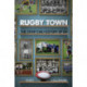 Rugby Town: The Sporting History of D4
