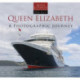 Queen Elizabeth: A Photographic Journey
