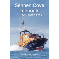 Sennen Cove Lifeboats: An Illustrated History