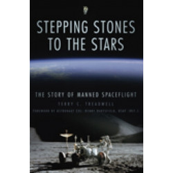 Stepping Stones to the Stars: The Story of Manned Spaceflight