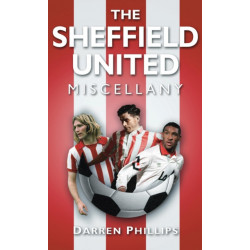 The Sheffield United Miscellany