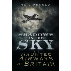 Shadows in the Sky: The Haunted Airways of Britain