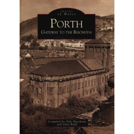 Porth: Gateway to the Rhondda