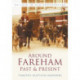 Around Fareham Past and Present: Britain In Old Photographs