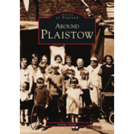 Around Plaistow: Images of England