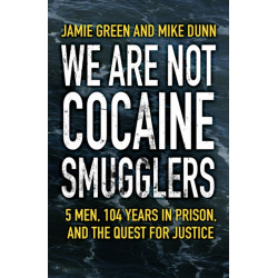 The Freshwater Five: A Fishing Crew's Fight for Justice after being Jailed for 104 Years