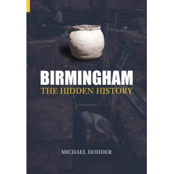Birmingham: The Hidden History