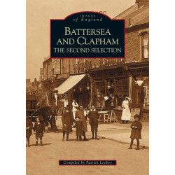 Battersea and Clapham: The Second Selection
