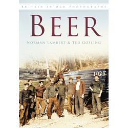 Beer: Britain in Old Photographs