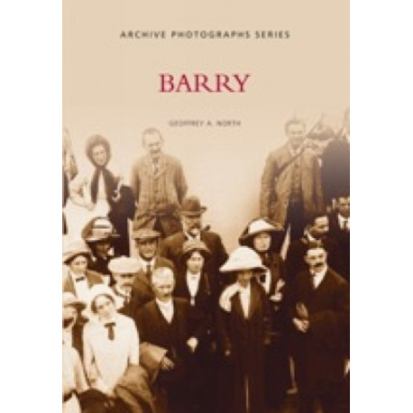 Barry: The Archive Photographs Series