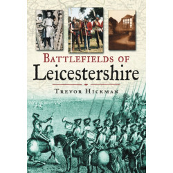 Battlefields of Leicestershire