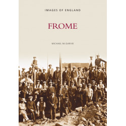 Around Frome: Images of England