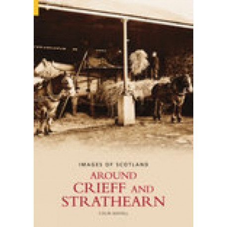 Around Crieff and Strathearn