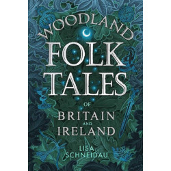 Woodland Folk Tales of Britain and Ireland