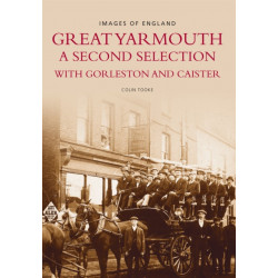 Great Yarmouth, A Second Selection with Gorleston and Caister: Images of England