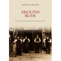 Around Bude: Images of England