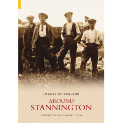 Around Stannington: Images of England