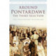 Around Pontardawe: The Third Selection: Britain in Old Photographs