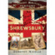 Bloody British History: Shrewsbury