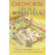 Chedworth: Life in a Roman Villa