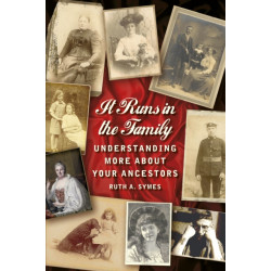 It Runs in the Family: Understanding More About Your Ancestors