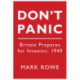 Don't Panic: Britain Prepares for Invasion, 1940
