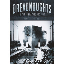 Dreadnoughts: A Photographic History
