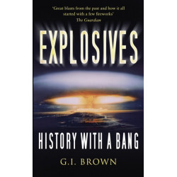 Explosives: History with a Bang