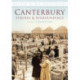 Canterbury: Suburbs and Surroundings: Britain in Old Photographs