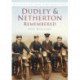 Dudley and Netherton Remembered: Britain in Old Photographs