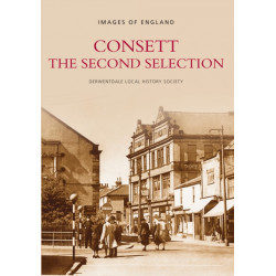 Consett: The Second Selection: Images of England
