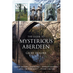 The Guide to Mysterious Aberdeen
