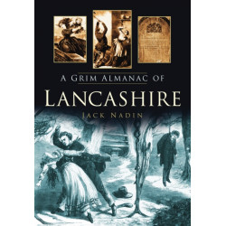 A Grim Almanac of Lancashire