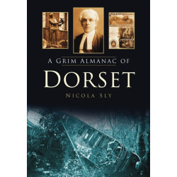 A Grim Almanac of Dorset