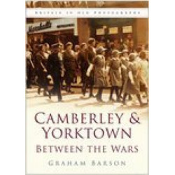 Camberley and Yorktown between the Wars
