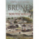 Brunel in South Wales Volume II: Communications and Coal