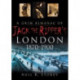 A Grim Almanac of Jack the Ripper's London 1870-1900