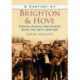 A Century of Brighton and Hove: Events, People and Places Over the 20th Century