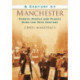 A Century of Manchester: Events, People and Places Over the 20th Century