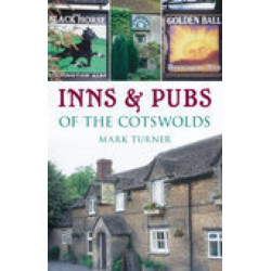 Inns and Pubs of the Cotswolds